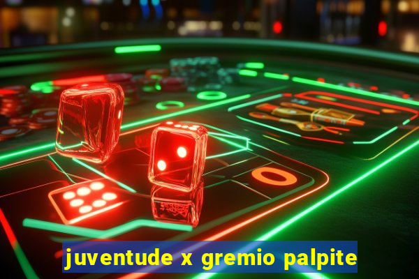 juventude x gremio palpite